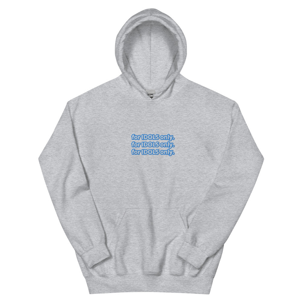 'for IDOLS only' Unisex Hoodie